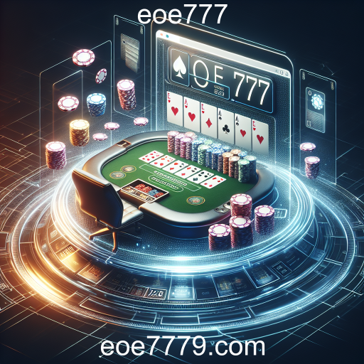A Ascensão dos Jogos de Poker Online no EOE777